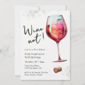 Wine Not 40th Birthday Invitation (Devant)