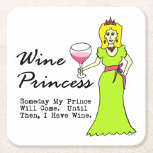 Wine Princess "Op een dag zal mijn prins komen"
