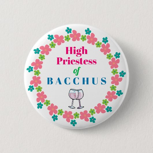 Wine Queen Funny Humoureuze Bacchus Ronde Button 5,7 Cm (Voorkant)