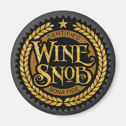 Wine Snob Magneet (Voorkant)