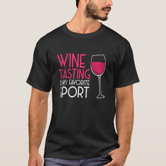 Wine Tasting Sport Drinking Drinker Sayings Graphi T-shirt (Voorkant)
