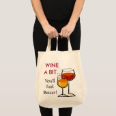 Wine un peu. Vous vous sentirez mieux !  Sac (Devant (produit))