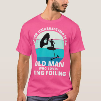 Wing Foiling Surfing Dad Grandpa Fathers day Funny T-shirt