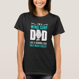 Wing Surf Papa Wing Folie Pap Wingfoil T-shirt