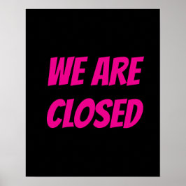 Winkel Gesloten Bord, Zwart en Roze Bord Poster