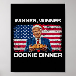 Winnaar Cookie Dinner Funny Trump 2024 47e Poster