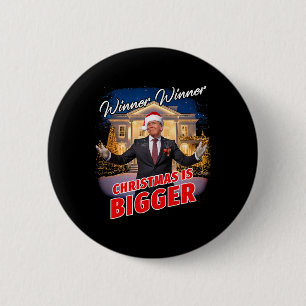 Winnaar Kerst is groter - President Trum Ronde Button 5,7 Cm