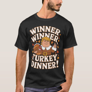 Winnaar Turkije Diner Grappig Trump Thanksgiving T-shirt