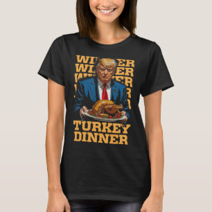Winnaar Turkije Diner Grappig Trump Thanksgiving T-shirt