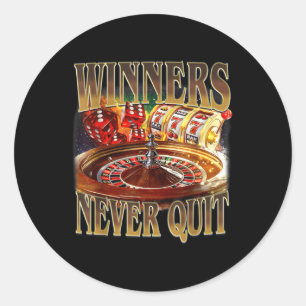 Winnaars stoppen nooit met grappig gokken Bootleg Ronde Sticker