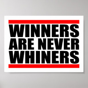 Winnaars zijn nooit Whiners Poster