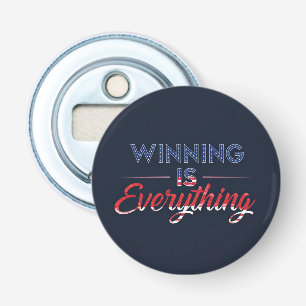 Winnen is alles button flesopener
