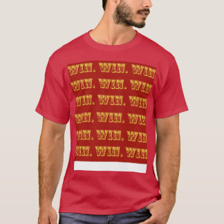 Winnen Winnen Winnen T-shirt