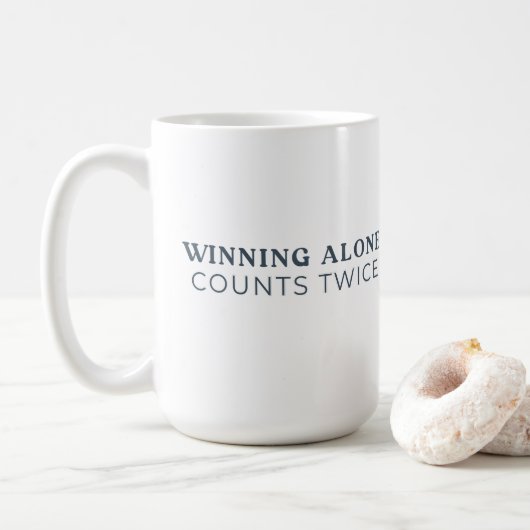 Winning Alone Counts Twice Mug (Avec donut)