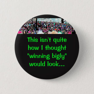 Winning Bigly Ronde Button 5,7 Cm