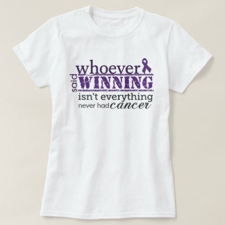 Winning Is Everything Cancer Awareness T-shirt