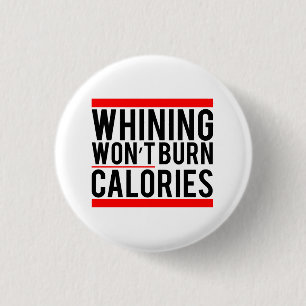 Winning zal geen calorieën verbranden ronde button 3,2 cm
