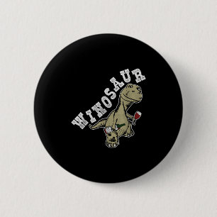 Winosaur Funny Dinosaur Wine Pun Ronde Button 5,7 Cm