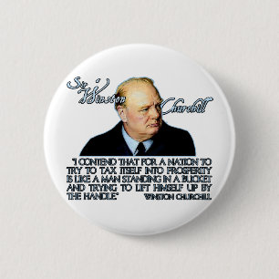 Winston Churchill Citaat over Belastingen Ronde Button 5,7 Cm
