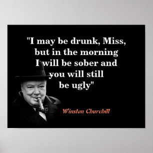 Winston Churchill citaat over dronken zijn en leli Poster