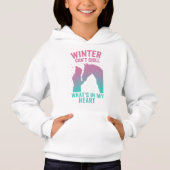 Winter Can’t Chill What’s in My Heart Hoodie (Devant)