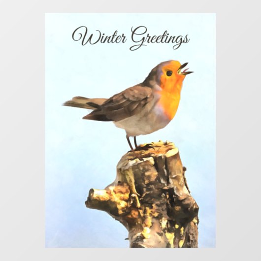 Winter Greetings. Robin singing  Raamsticker (Vel)