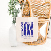 Winter Het sneeuwt gauw Bruidsfeest Tote Bag