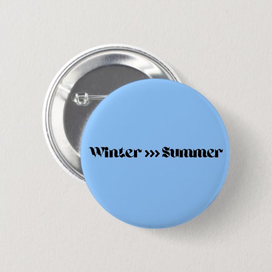 Winter is beter dan zomer ronde button 5,7 cm (Voorkant /achterkant)