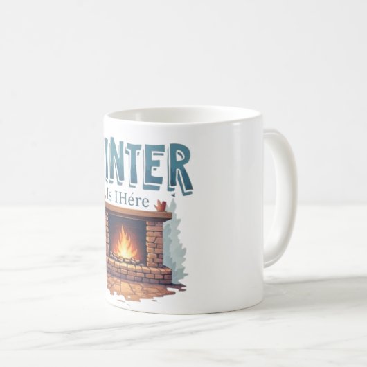 Winter Is Here Fireplace Mug – Cozy Fire Design (Devant droit)