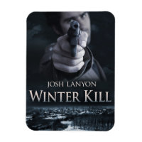 Winter Kill magneet