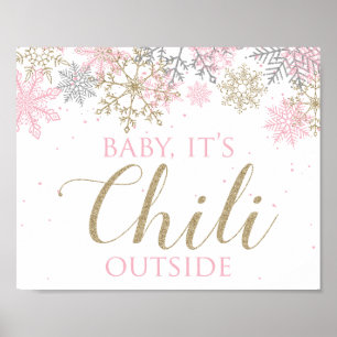 Winter ONEderland Baby Het is Chili buiten Sign Poster
