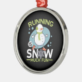 Winter Runner - Runner is Snow Much Fun Metalen Ornament (Links)