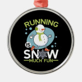 Winter Runner - Runner is Snow Much Fun Metalen Ornament (Voorkant)