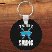 Winter Ski Funny Skier Id Rather Be Skiing Sleutelhanger (Voorkant)