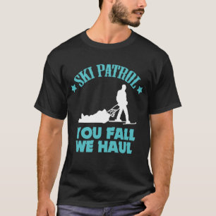 Winter Ski Gift Ski Patrol U Herfst We houden van T-shirt