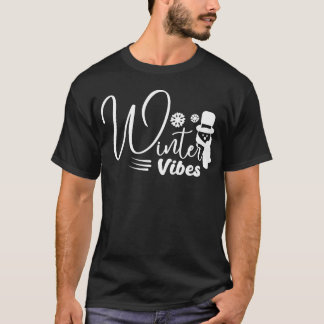 Winter Vibes Citaat grappig T-shirt