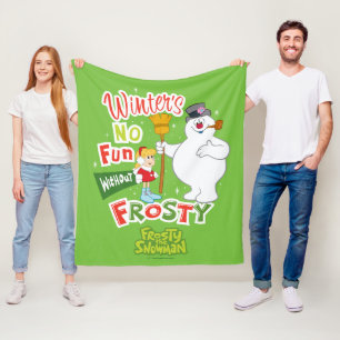 Winter's No Fun without Frosty the Snowman™ Fleece Deken