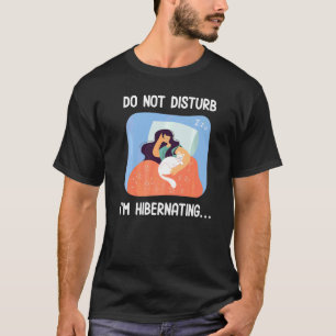 Winterslaap Ik zit in winterslaap Winter Koude Sl T-shirt