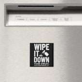 Wipe It Down Fitness Motivation Art  Magneet (Insitu (Vaatwasser))
