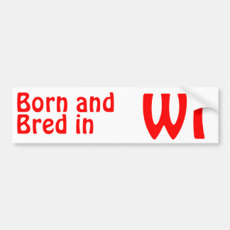 Wisconsin Bred (Bumper) Bumpersticker