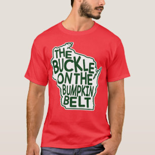 Wisconsin De gesp op de Bumpkin Belt T-shirt