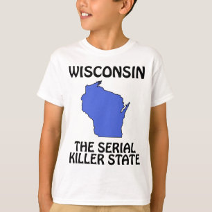 Wisconsin - De Seriemoordenaar Staat T-shirt