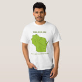 Wisconsin, er is gewoon iets aan. t-shirt (Voorkant volledig)