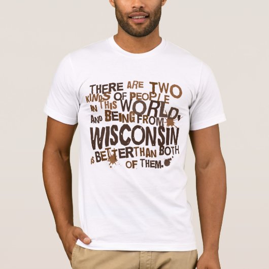 Wisconsin (Funny) Gift T-shirt (Voorkant)