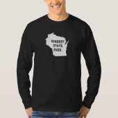 Wisconsin Kindest State Ever Reizen Beste Rang Al  T-shirt (Voorkant)