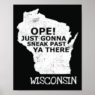 Wisconsin Map Ope Sneak Afgelopen Ya Daar Slang Ge Poster