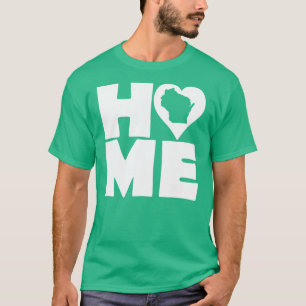 Wisconsin T-Shirt Home Heart State Tees