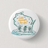 Wisconsin Winter-Cold Enough for Ya? Ronde Button 3,2 Cm (Voorkant)