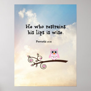 Wisdom - Proverbs 10:19 Poster