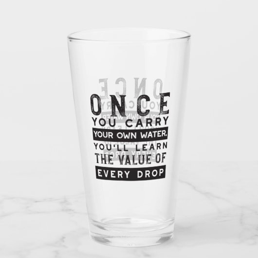 Wisdom Quote Design - waarde van elke druppel Glas (Voorkant)